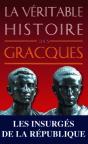 La Véritable Histoire De : La Véritable Histoire Des Gracques - Preview
