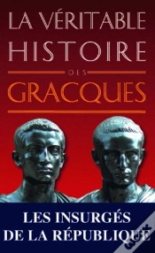 Capa do artigo La Véritable Histoire De : La Véritable Histoire Des Gracques