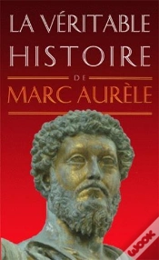 Capa do artigo La Véritable Histoire De : Marc Aurèle