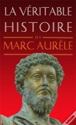 Capa do artigo La Véritable Histoire De : Marc Aurèle