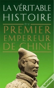 Capa do artigo La Véritable Histoire De : Premier Empereur De Chine