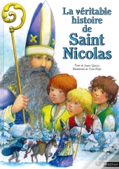 La Véritable Histoire De Saint Nicolas