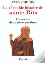 La Véritable Histoire De Sainte-Rita