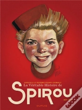 La Véritable Histoire De Spirou ; 1937-1946