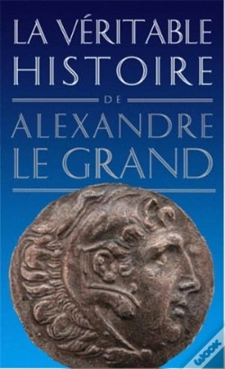 Capa do artigo La Véritable Histoire De Tome 3 : La Vétitable Histoire D'Alexandre Le Grand (2e Édition)