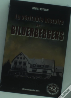 Capa do artigo La Véritable Histoire Des Bilderbergers