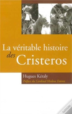 Capa do artigo La Véritable Histoire Des Cristeros