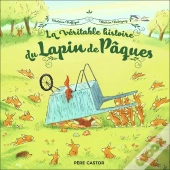 La Véritable Histoire Du Lapin De Pâques