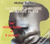 La Veritable Histoire Du Masque De Fer