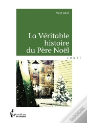 La Véritable Histoire Du Père Noël