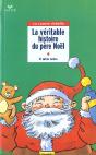 La Veritable Histoire Du Pere Noel ; Ce2 - Preview