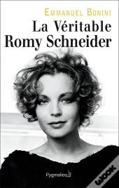 La Véritable Romy Schneider