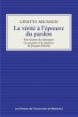 La Verite A L'Epreuve Du Pardon - Une Lecture Du Seminaire  Le Parjure Et Le Pardon  De Jacques Derr - Preview
