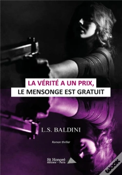 Capa do artigo La Vérité A Un Prix, Le Mensonge Est Gratuit