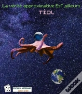 La Verite Approximative Est Ailleurs