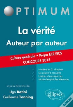 Capa do artigo La Vérité. Auteur Par Auteur. (Culture Générale. Prépas Commerciales Ece/Ecs. Concours 2015)
