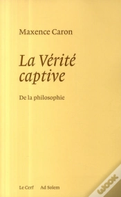 Capa do artigo La Vérité Captive ; De La Philosophie