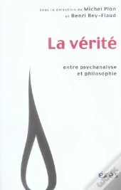 La Vérité Entre Psychanalyse Et Philosophie