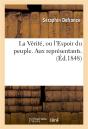 La Verite, Ou L'Espoir Du Peuple. Aux Representants - Preview