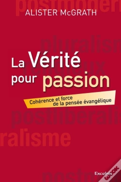 Capa do artigo La Vérité Pour Passion ; Cohérence Et Force De La Pensée Évangélique
