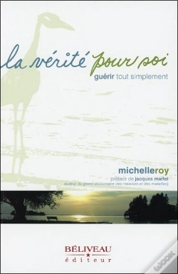 Capa do artigo La Vérité Pour Soi ; Guérir Tout Simplement