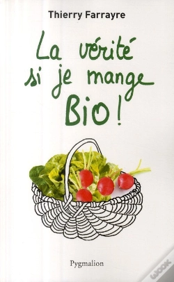 Capa do artigo La Vérité Si Je Mange Bio !
