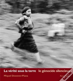 Capa do artigo La Vérité Sous La Terre : Le Génocide Silencieux