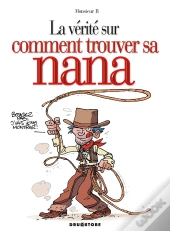 La Vérité Sur Comment Trouver Sa Nana