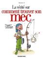 La Vérité Sur Comment Trouver Son Mec - Preview