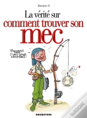 Capa do artigo La Vérité Sur Comment Trouver Son Mec