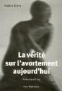 La Verite Sur L Avortement Aujourd Hui - Preview