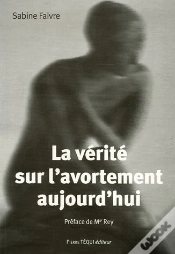 Capa do artigo La Verite Sur L Avortement Aujourd Hui