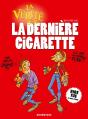 La Vérité Sur La Dernière Cigarette - Preview