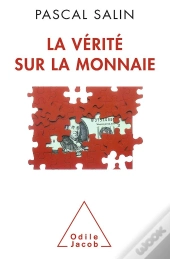 La Verite Sur La Monnaie