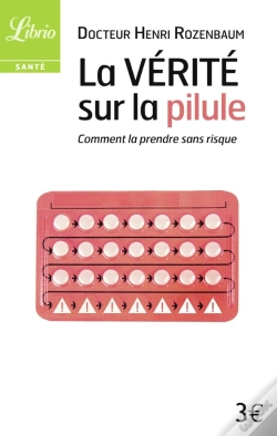Capa do artigo La Vérité Sur La Pilule ; Comment La Prendre Sans Risque