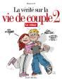 La Verite Sur La Vie De Couple T.2 ; Le Retour - Preview