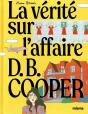La Vérité Sur L'Affaire D. B. Cooper - Preview