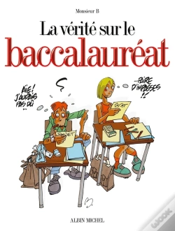 Capa do artigo La Vérité Sur Le Baccalauréat