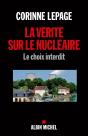 La Vérité Sur Le Nucléaire ; Le Choix Interdit - Preview