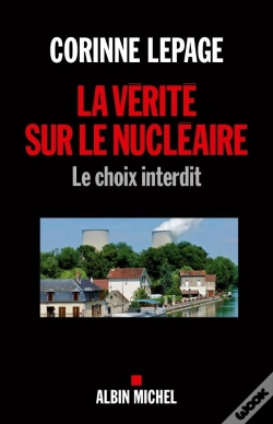Capa do artigo La Vérité Sur Le Nucléaire ; Le Choix Interdit