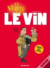 Capa do artigo La Vérité Sur Le Vin