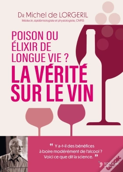 Capa do artigo La Vérité Sur Le Vin : Poison Ou Élixir De Longue Vie