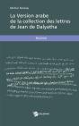 La Version Arabe De La Collection Des Lettres De Jean De Dalyatha - Preview