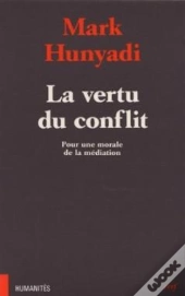 La Vertu Du Conflit