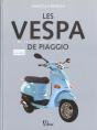 La Vespa Di Piaggio ; De 1946 A Nos Jours - Preview