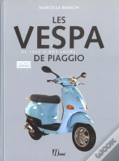 La Vespa Di Piaggio ; De 1946 A Nos Jours