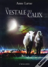 La Vestale Du Calix