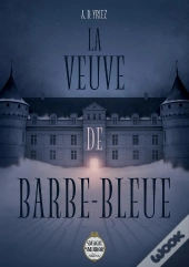 La Veuve De Barbe-Bleue