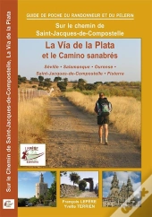 La Via De La Plata Et Le Camino Sanabres