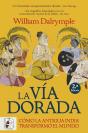 La Via Dorada. Como La India Antigua Transformo El Mundo - Preview